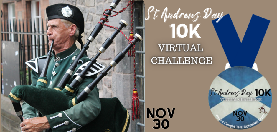 St Andrew's Day 10k Virtual Challenge